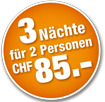 3 Nächte für 2 Personen CHF 85.-
